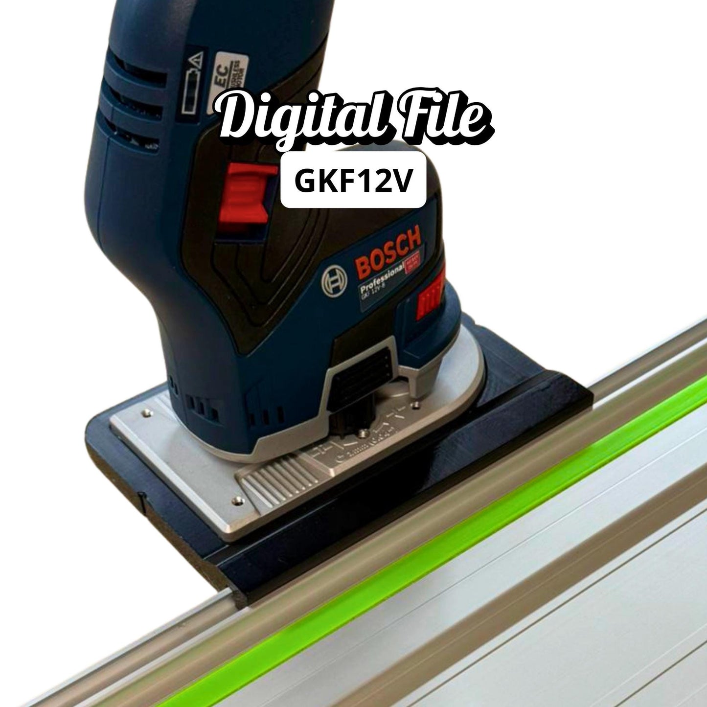 Router Adapter for Bosch GKF 12V | Fits Festool Guide Rail | STL + 3MF Digital Files