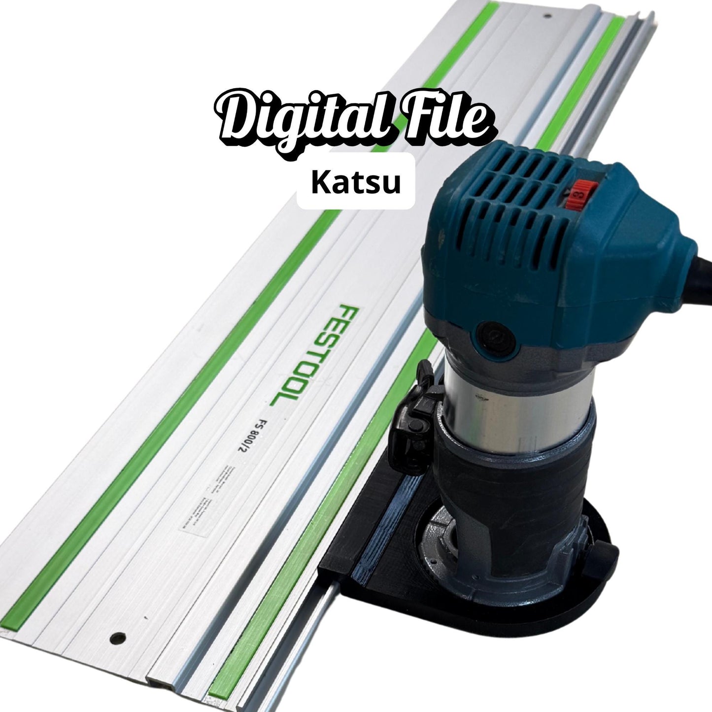 Router Adapter for KATSU Trim Router | Fits Festool Guide Rail | STL + 3MF Digital Files